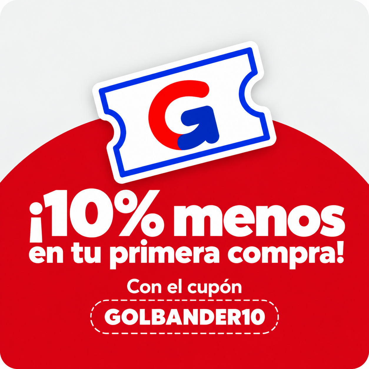 10 por ciento de descuento con el cupón GOLBANDER10